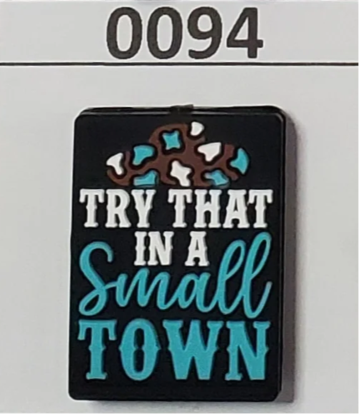 0094- Try that in a Small Town Focal Bead