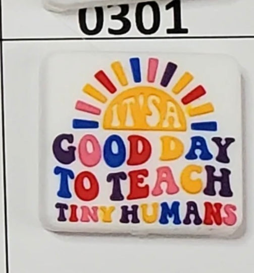 0301-  It’s A Good Day To Teach Tiny Humans Focal Bead