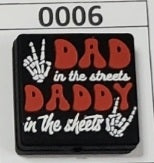 0006- Dad in the Streets Daddy in the Sheets Focal Bead