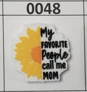 0048- My Favorite People Call me Mom Focal Bead