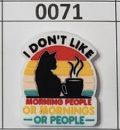 0071- I Don't Like Morning People Focal Bead